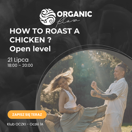 HOW TO ROAST A CHICKEN - Open Level